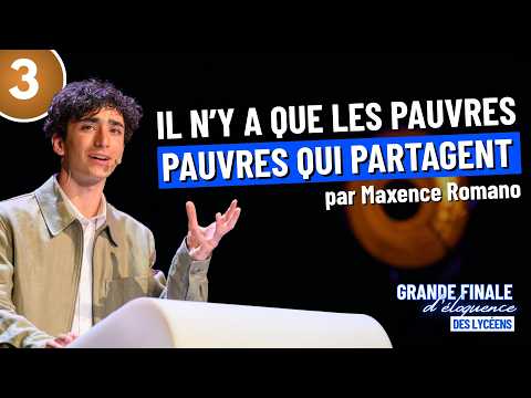 MAXENCE ROMANO - Only the poor share (3rd place) GRAND FINAL OF THE HIGH SCHOOL STUDENTS