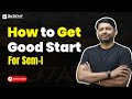 How to Get a Good Start for SEM-I | First Year Engineering Tips by RK SIR | RKDEMY