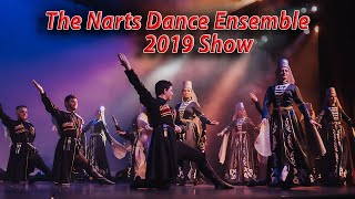 The Narts Dance Ensemble 2019 Dance Show