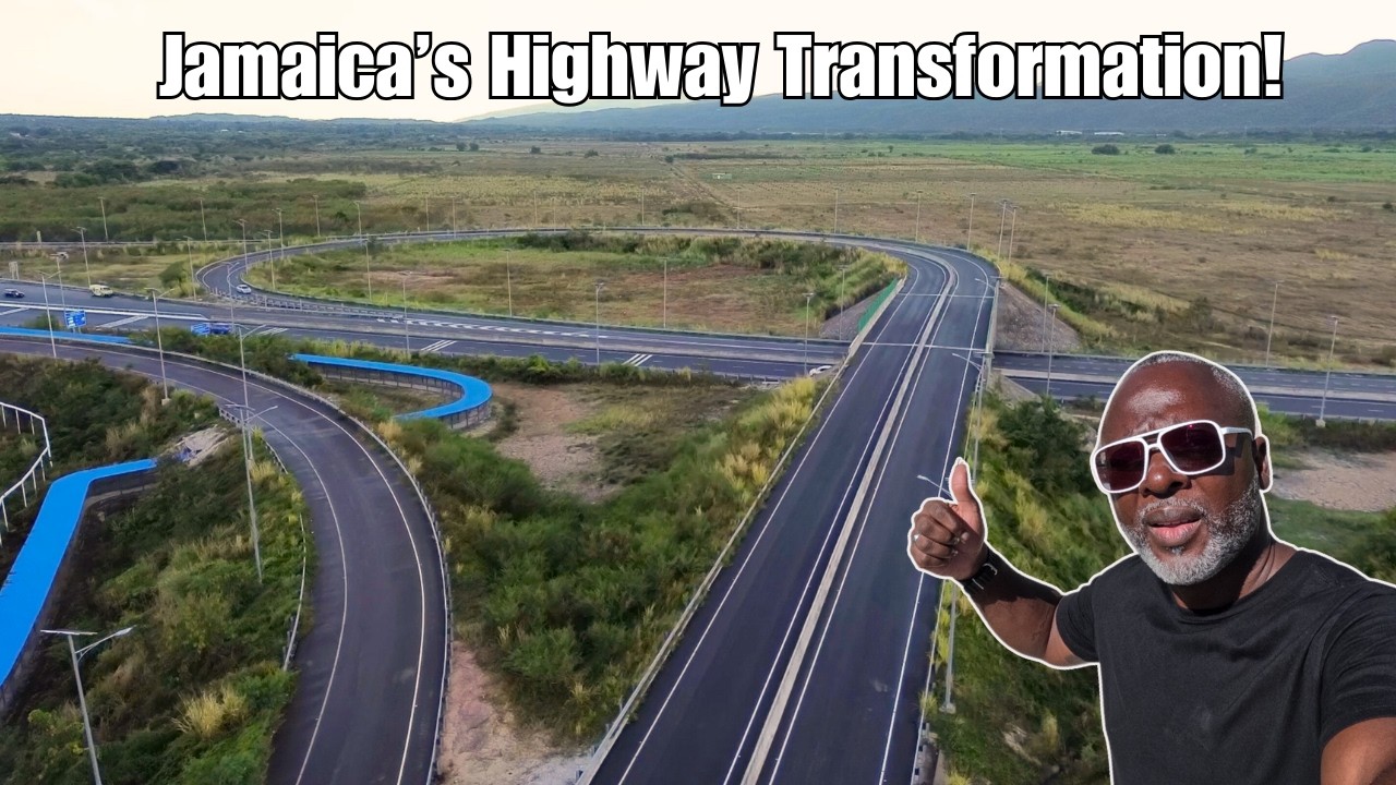 SHOCKING Benefits of Jamaica’s New Highway! Faster, Safer, Better!