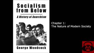 "Socialism from Below" by George Woodcock, Chapter 1