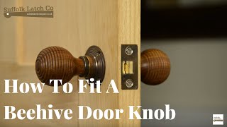 How to fit a Beehive Door Knob