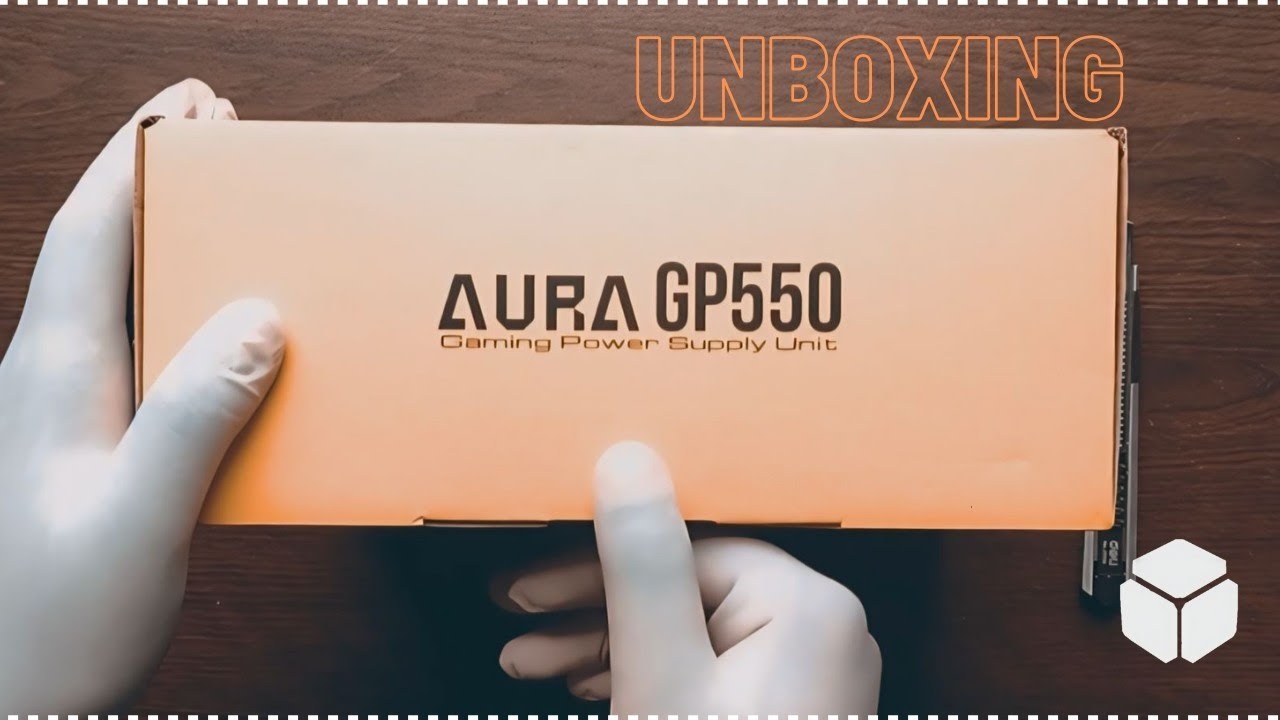AURA GP550 550W POWER SUPPLY|THE UNBOXING DESK