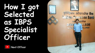 How I got selected as IBPS SO IT Officer