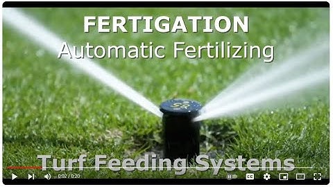 Fertigation Automatic Fertilizing for Golf, Sports Fields, and Landscapes by Turf Feeding Systems