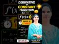 Derivative of Constant Function = 0 😲 | Proof in 1 Minute