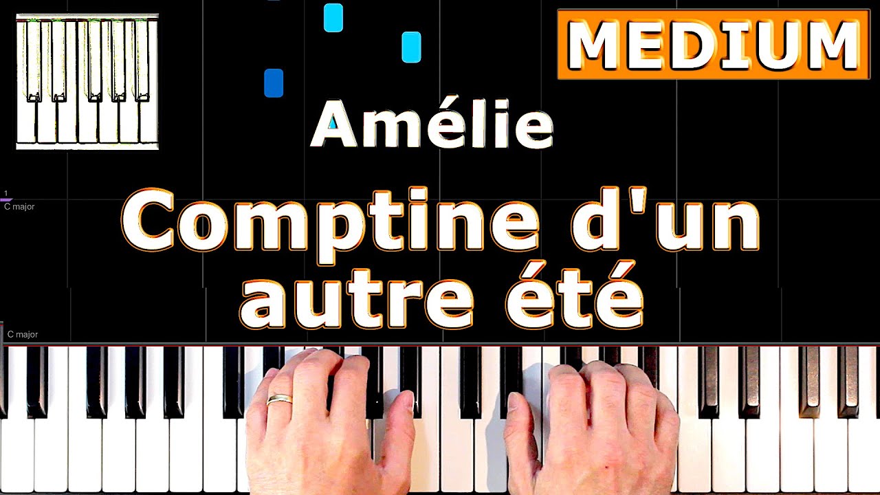 Comptine D Un Autre Ete Piano Tutorial - Comptine d'un autre été - Amélie - Piano Tutorial Easy - YouTube