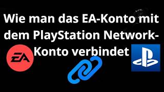 How to link your EA account to your PlayStation Network account - Full guide