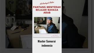Master Samurai jatuh cinta dengan bahasa Arab 😍 Penasaran kenapa bisa ya? #shorts #darullughah