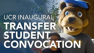 UCR Inaugural Transfer Student Convocation