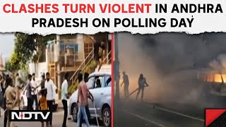 Andhra Pradesh Polling News | Clashes Turn Violent In Andhra Pradesh On Polling Day