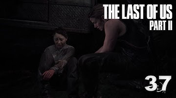 The Last of Us Part II Part 37 | David Kang Plays