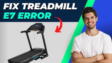 How To Fix Treadmill E7 Error Code - Step-by-Step Troubleshooting Guide