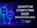 Quantum Computing 2025: Breakthroughs, Applications & Future Explained | Codeless Craft