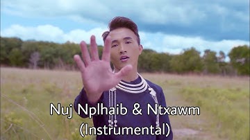 Nuj Nplhaib & Ntxawm (Instrumental)