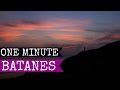 Batan, Sabtang and Itbayat | Travel to Batanes in one minute | Philippines 2016 FULL HD