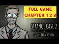 Strange case 2 asylum chapter 1 2 3 full game walkthrough