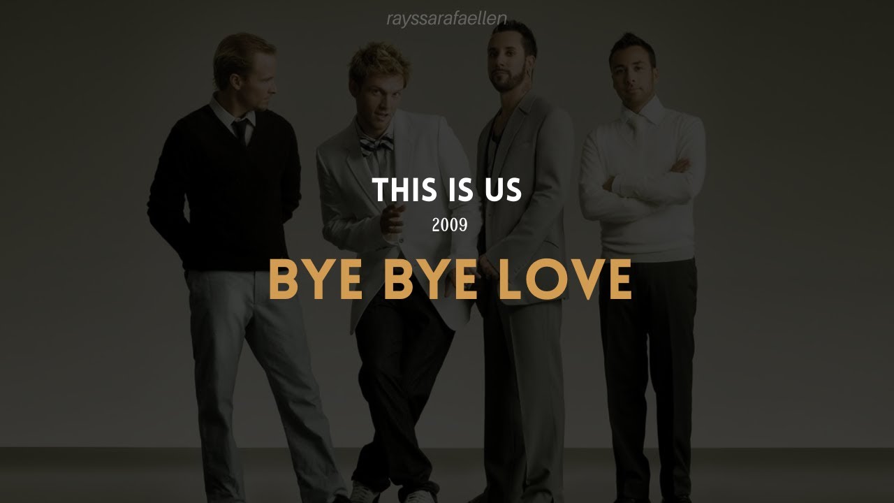 Backstreet Boys Bye Bye Love [LEGENDADO] YouTube