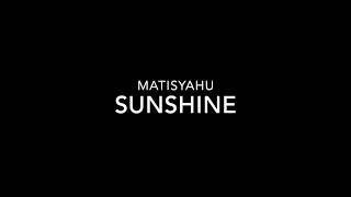 Sunshine   Matisyahu