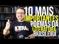 OS 10 POEMAS MAIS IMPORTANTES DA LITERATURA BRASILEIRA