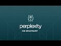 Perplexity on WhatsApp