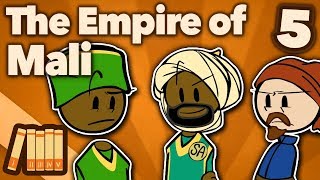 The Empire of Mali - The Final Bloody Act - Extra History - Part 5