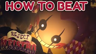 How to beat MEISTRO! From dollys factory GUIDE!