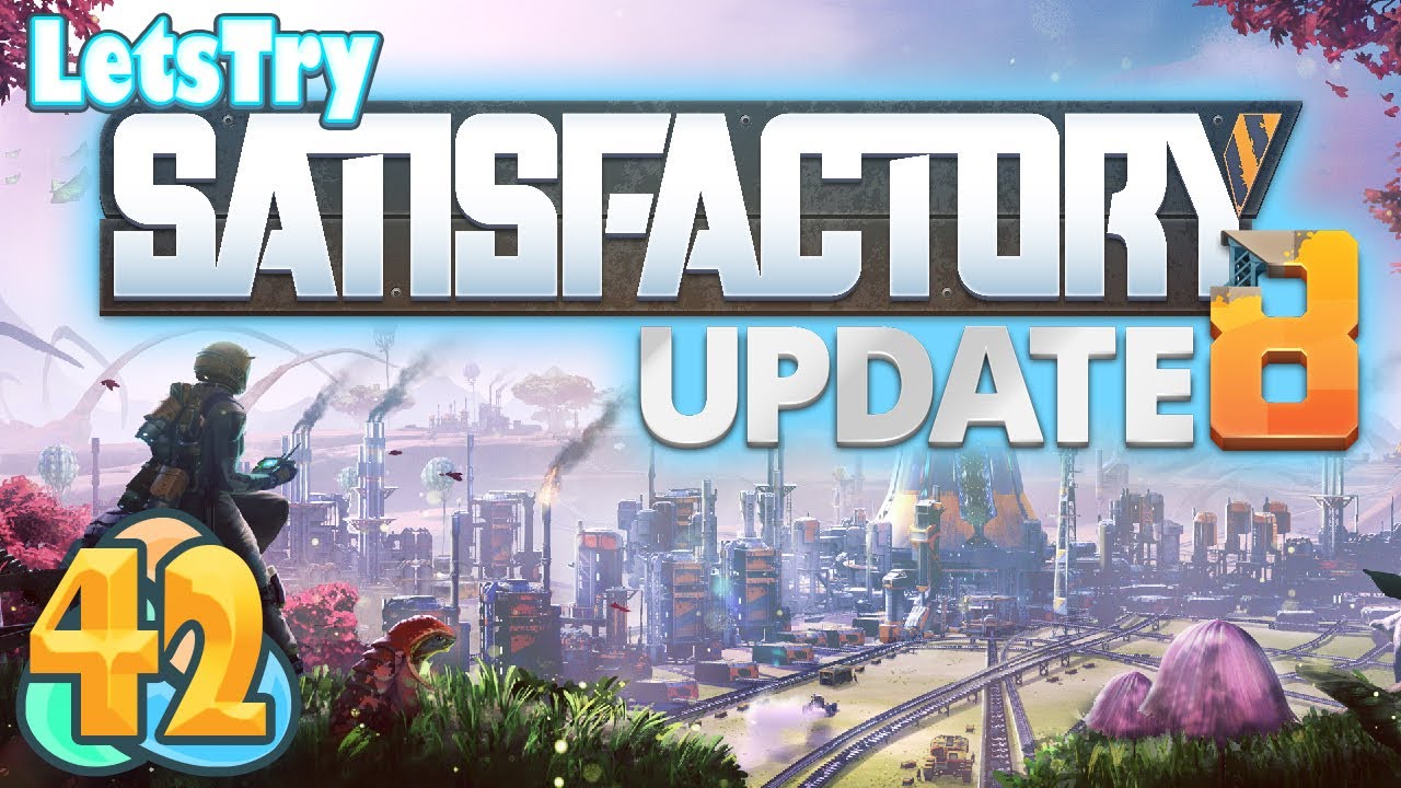 More Oil, More Fuel, More Generators, MORE POWER!!! Let's Play Satisfactory Ep 42