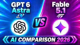 GPT 6 Astra vs Claude Fable 5.1 AI Comparison 2026