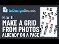 InDesign How-To: Make Grid from Photos on a Page (Video Tutorial)