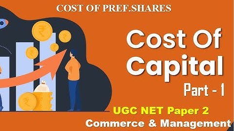 UGC NET PAPER 2 / COST OF CAPITAL PART 1 / COMMERCE AND MANAGEMENT