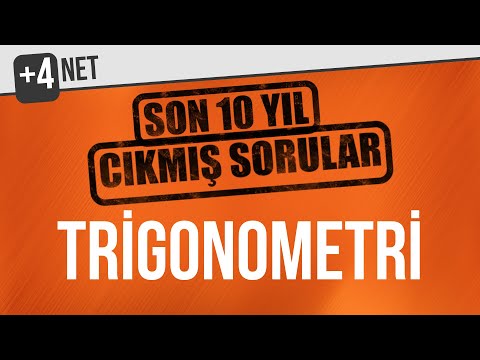 TRİGONOMETRİ SON 10 ÇIKMIŞ SORULAR