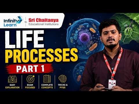 Complete Life Processes - Part 1 | Class 10 Biology | Score 2026 Preparation #srichaitanya #SCORE