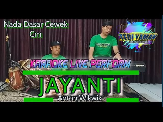 Jayanti - Anton wikwiw karaoke nada cewe Cm versi bajidor class=