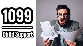 Child Support when Paid in 1099?