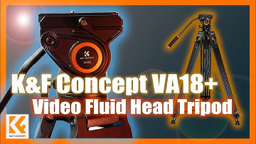 K&F Concept VA18+ Video Fluid Head Tripod