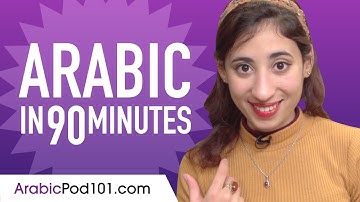 Learn Arabic in 90 Minutes - ALL the Arabic Basics You Need