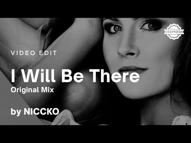 NICCKO - I Will Be There