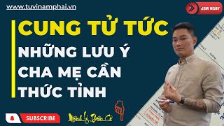 CUNG TỬ TỨC VÀ BÍ MẬT CẦN LƯU Ý | TỬ VI LÊ QUANG LĂNG | TỬ VI NAM PHÁI | MỆNH LÝ THIÊN CƠ