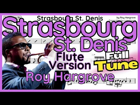 Strasbourg St Denis (Earfood) - Roy Hargrove - Flute Transcription