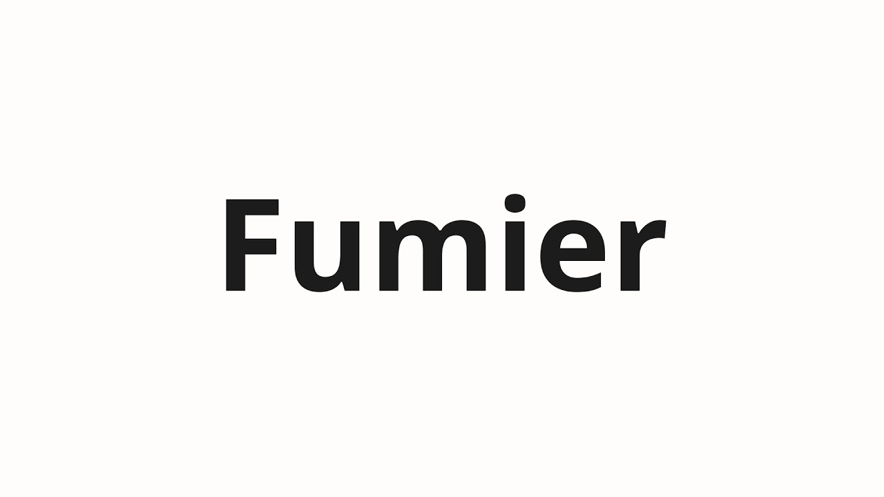 Как произносить Fumier