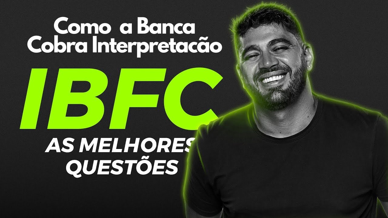 Análise Detalhada de Prova IBFC - Interpretação de Textos [Fabrício Dutra]