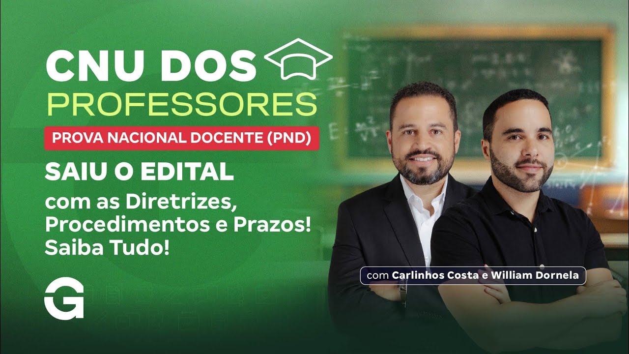 CNU dos Professores | Saiu o Edital com as Diretrizes, Procedimentos e Prazos! Saiba Tudo!