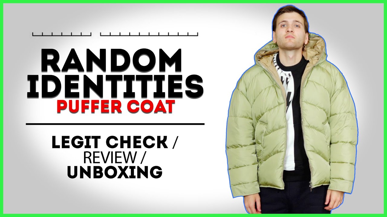 LEGIT RANDOM IDENTITIES PUFFER COAT | How to tell