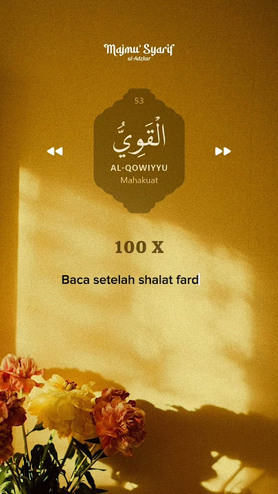 YA QOWIYYU (Manfaat perbanyak mengucap asmaul husna)