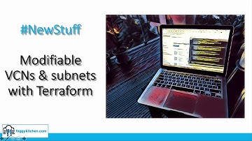 OCI Modifiable VCNs & subnets with Terraform