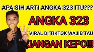 Arti angka 323 viral di tiktok arti bahasa gaul di tiktok #viralditiktok #viraltiktok #323