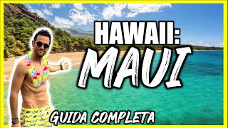 VIAGGIO ALLE HAWAII: MAUI - perché andarci? [Guida Documentario]