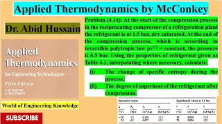 Calculate change in entropy, degree of superheat (|Problem 4.14| Applied Thermodynamics by McConkey