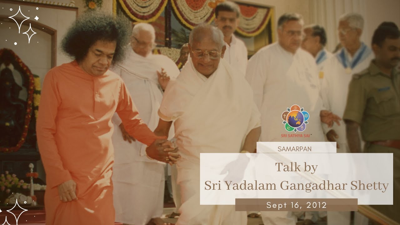 bhajans mooji 2019 SAMARPAN - Talk by Sri Gangadhar Shetty - Sept 16, 2012